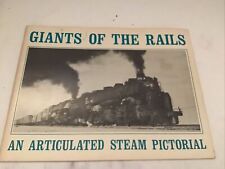 Giants of the Rails: An Articulated Steam Engine Locomotive Train Pictorial  picture