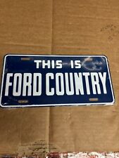 THIS IS FORD COUNTRY - dealership vanity booster license plate tag. Ford Truck. picture