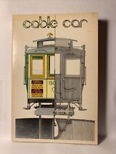 CABLE CAR by Christopher Swan (1973) Ten Speed Press illustrated vintage photos picture