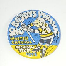 1972 Michigan Tech Winter Carnival Pin Back Button picture