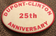 Vintage 1965 DUPONT - Clinton Iowa 25th Anniversary Pinback Button picture