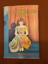 Vintage Book, An Old Fashioned Girl, Louisa M. Alcott, 1928,W/DJ  Saalfield picture