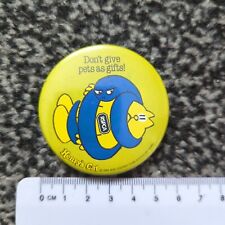 Vintage Henry's Cat RSPCA Badge 1984 Don't Give Pets As Gifts picture