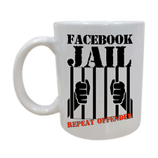 Facebook Jail Inmate Repeat Offender Funny Gift 11 Ounce Coffee Mug picture