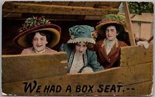 Pretty Ladies In Big Hats We Had A Box Seat 1911 Postcard E683 picture