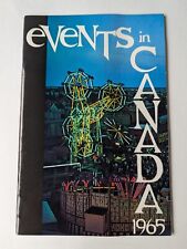 Vintage 1965 Pamphlet Events In Canada By Canadian Government Travel Bureau picture