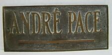 ANDRE PACE Old Embossed Bronze Brass Sign Plaque Nameplate Hammered Patina picture