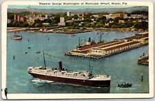 Miami Florida George Washington Steamer Municipal Wharf WB Postcard 1930  picture