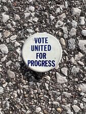 Vintage Vote United For Progress Button Pin Pinback picture