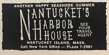 1960 Nantucket Harbor House AD 2” Another Happy Seashore Summer Promo Vtg picture
