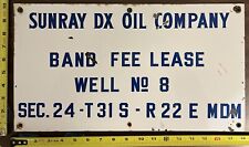 Vintage Porcelain Oil Field Sign -Sunray DX Oil Company Band Fee Lease Well No 8 picture
