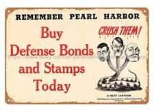 1942 WWII REMEMBER PEARL HARBOR buy defense bonds stamps ANTI-AXIS tin sign picture