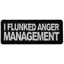 Embroidered Iron-On Patch, I Flunked Anger Management, 4