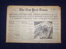 1944 JULY 10 NEW YORK TIMES-BRITISH CAPTURE CAEN, AMERICANS WIN LA HAYE- NP 6588 picture