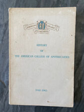 1970 History of American College of Apothecaries 1940-1965 PB Book Ernest Stieb picture