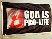 PRO LIFE FLAG *FREE SHIP USA SELLER* God Is Pro Life B Unborn Lives Sign 3x5' picture