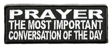 Prayer The Most Important Conversation Jesus Christian  4 INCH MC BIKER PATCH picture