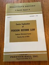 Vintage 1974 Prentice Hall Executive Report Pension Reform Law picture