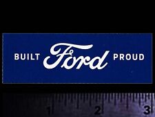 FORD - Built FORD Proud - Original Vintage Racing Decal/Sticker - T-Bird Mustang picture