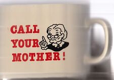 Coffee Mug: Call Your Mother picture