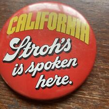 California Strohs Beer Pinback Button Advertising picture