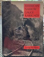 American Narrow Gauge Railroads by George Hilton HC 1990 picture