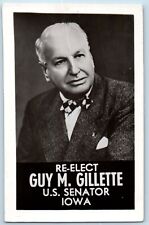 Iowa IA Postcard RPPC Photo Re Elect Guy M Gillete US Senator Political c1940's picture