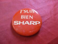 J'Suis Bien Sharp Retro Sharp Electronics French Promo Pin Button Pinback picture