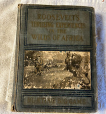 Vintage Roosevelt's Thrilling Experiences Wilds or Africa Hardcover Book Marshal picture