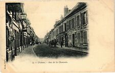 CPA CHAUNY Rue de la Chaussee (191741) picture