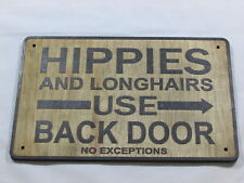 Custom Made Rustic Wood Hippies Use Back Door Vintage Style Sign picture