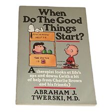When Do the Good Things Start A Therapist Looks At Life s Ups & Downs picture