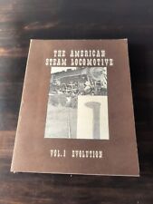 The American Steam Locomotive Vol.1 Evolution Vintage Book 2nd Edition 1967 picture