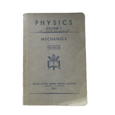 1943 WWII Physics Course 1 Textbook Mechanics US Armed Forces Institute 530.1 picture