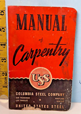 1933 Columbia Steel Company Manual of Carpentry Untied States Steel Booklet picture