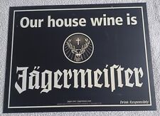 Jagermeister Our House Wine Is Plastic Sign Jager Liquor Bar Alcohol Poster  picture