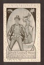 1910 Whos Looney Now Postcard by C. Hobson The Good Thing has Blown His Pile ... picture