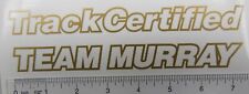 2 Team Murray  - 2 Track Certified decals picture