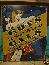 Tin Sign-Guys No Shirt No Service- Gals Free Drinks picture