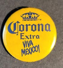 Corona Extra Beer. Viva Mexico Pinback Button Vintage 1.5