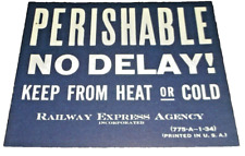 1934 RAILWAY EXPRESS AGENCY UNUSED PERISHABLE DO NOT DELAY LABEL picture