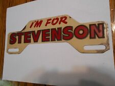 Vintage I'm For Stevenson license plate topper picture