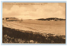 c1910 Kennebec River and Old Fort Popham, Popham Beach ME Unposted Postcard picture