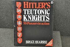 Hitlers Teutonic Knights SS Panzers in Action by Bruce Quarrie picture