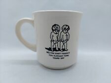 Vintage Funny Coffee Mug Can't Touch Already Broke Yours Off - I Sht In Mine picture