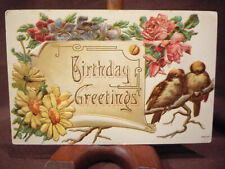 Antique c1905 - 1916  Birthday Postcard #16, Birds & Flowers Theme - Embossed picture