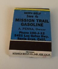 Vtg 1940’s-50’s matchbook Mission Trail Gasoline Santa Cruz CA  Full Unstruck picture
