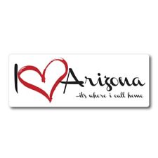I Love Arizona, It's Where I Call Home US State Magnet Decal, 3x8 In Automotive picture