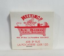 Vintage Le Buro Cafe Bistro Restaurant Matchbook Quebec Canada Advertising Full picture