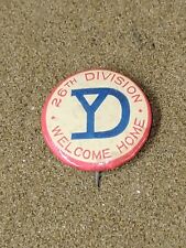 WWI Yankee Division 26th Division Welcome Home Button picture